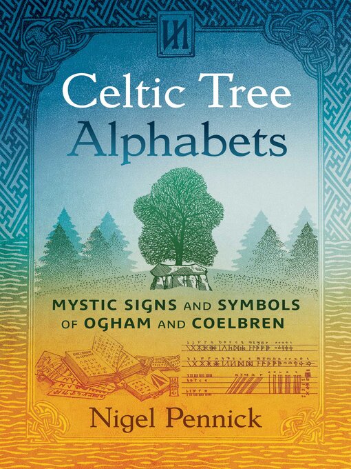 Title details for Celtic Tree Alphabets by Nigel Pennick - Available